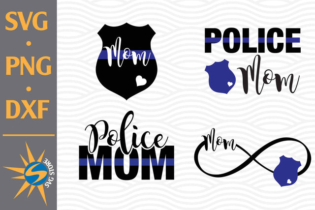 Police Mom SVG, PNG, DXF Digital Files Include SVG SVGStoreShop 