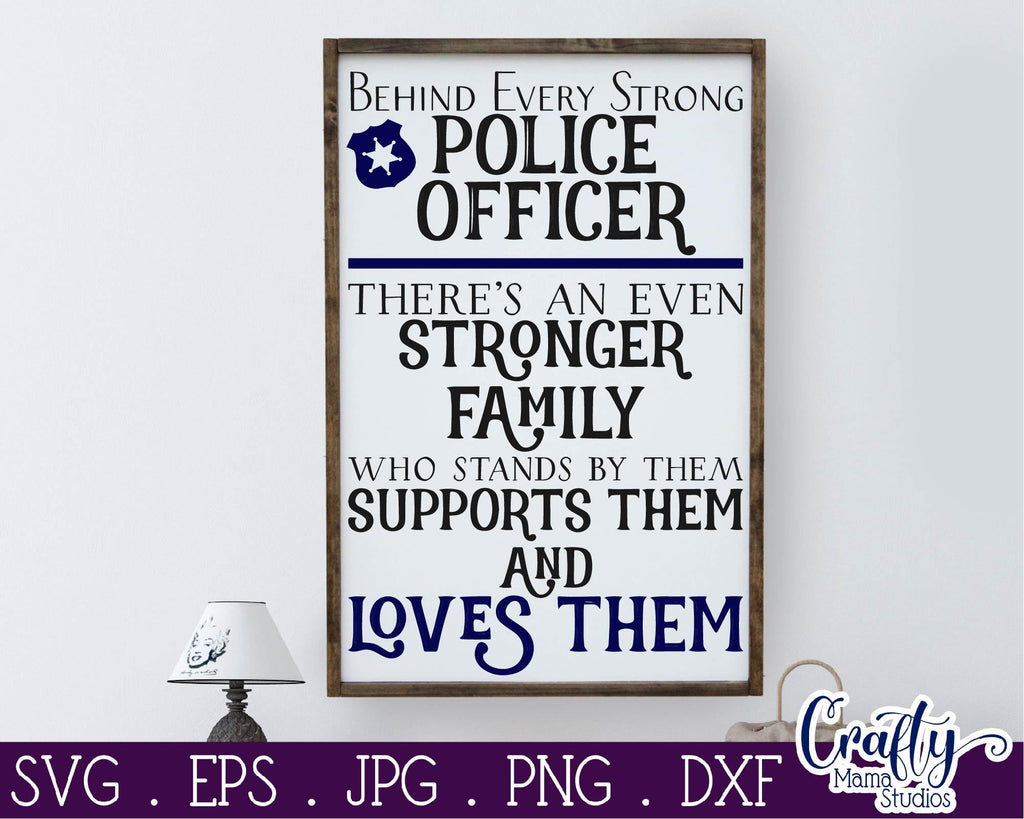 Police Officer Svg - Police Decor - Police Svg - Behind Every Police 