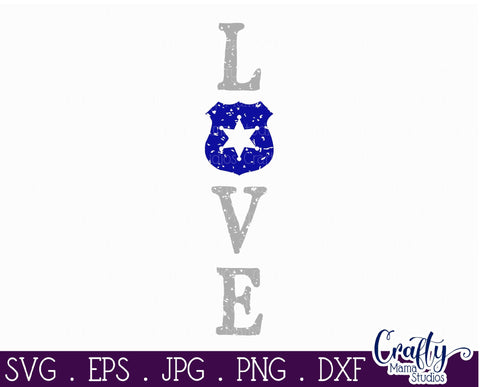 Police Officer SVG - Police Decor - Police Svg - Love Svg - Family Svg - Porch Sign SVG Crafty Mama Studios 