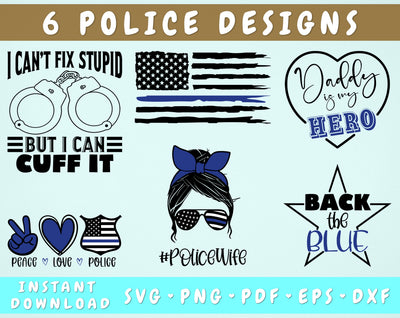 Police Quotes SVG Bundle, 6 Designs, I Can't Fix Stupid But I Can Cuff It SVG, Police Wife SVG, Daddy Is My Hero SVG, Back The Blue SVG SVG HappyDesignStudio 