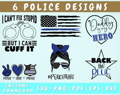 Police Quotes SVG Bundle, 6 Designs, I Can't Fix Stupid But I Can Cuff It SVG, Police Wife SVG, Daddy Is My Hero SVG, Back The Blue SVG SVG HappyDesignStudio 