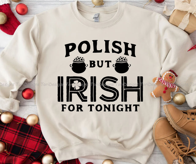 Polish But Irish For Tonight Sublimation Design Download, Saint Patricks Day Sublimation Sublimation ToriDesigns 