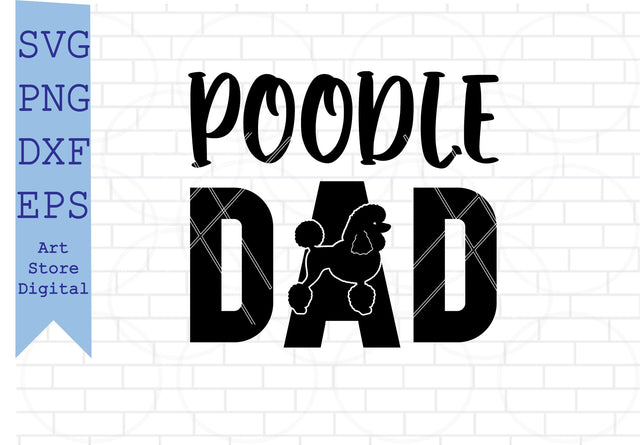 Poodle Dad Svg, Poodle Silhouette Svg SVG Artstoredigital 