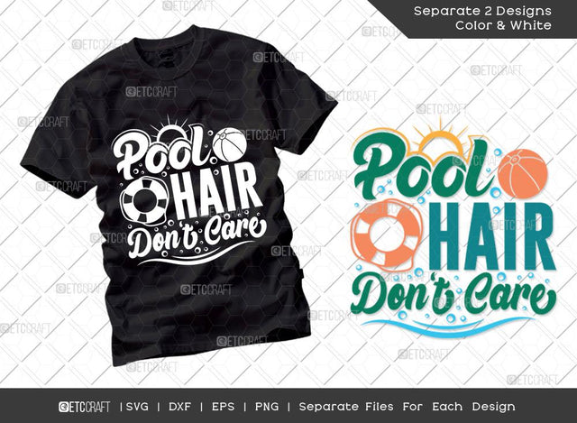 Pool Hair Dont Care SVG Cut File | Summer Svg | Pool Svg | Starfish Svg | Sun Svg | Vacation Quotes | Summer T-shirt Design SVG ETC Craft 