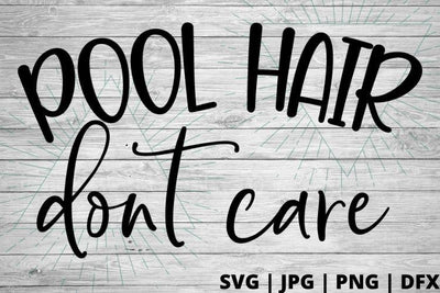 Pool hair don't care SVG Good Morning Chaos 
