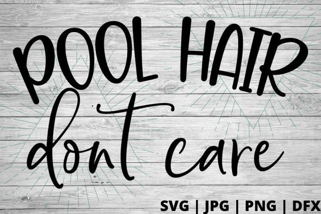 Pool hair don't care SVG Good Morning Chaos 