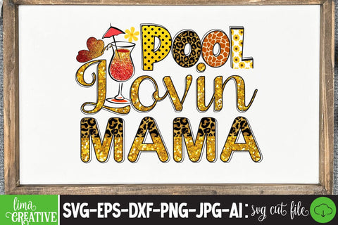 Pool Lovin Mama Sublimation PNG Sublimation Insomnia Std 