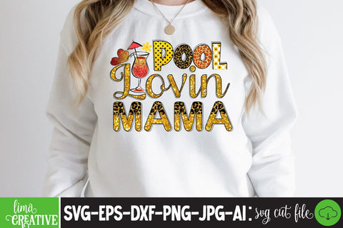 Pool Lovin Mama Sublimation PNG Sublimation Insomnia Std 