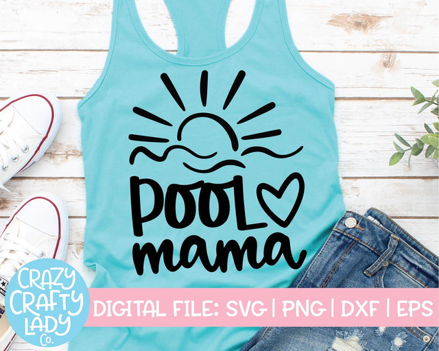 Pool Mama | Summer Mom SVG Cut File SVG Crazy Crafty Lady Co. 