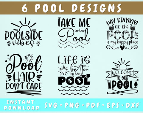 Pool Quotes SVG Bundle, 6 Designs, Pool Sayings SVG, Pool Shirt SVG, Pool Sign SVG, Life Is Better By The Pool SVG, Poolside Vibes SVG, Take Me To The Pool SVG SVG HappyDesignStudio 