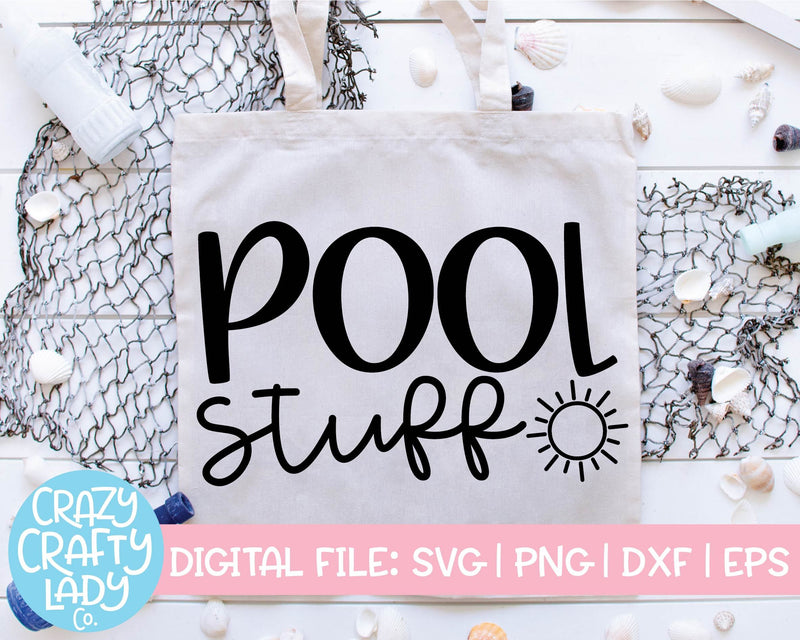 Pool Stuff | Funny Summer Quote SVG Cut File SVG Crazy Crafty Lady Co. 