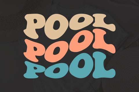 Pool Svg, Pool vibes Svg, Png Groovy Wavy Text Stacked Retro Vintage Wavey Trendy. SVG Fauz 