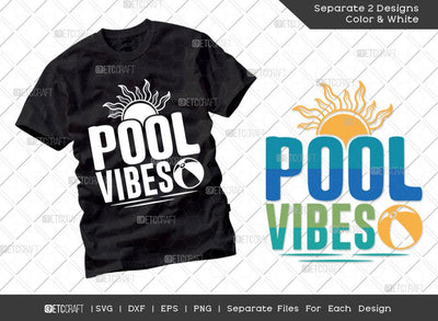 Pool Vibes SVG Cut File | Summer Svg | Pool Life Svg | Swim Svg | Pool Svg | Vacation Quotes | Summer T-shirt Design SVG ETC Craft 