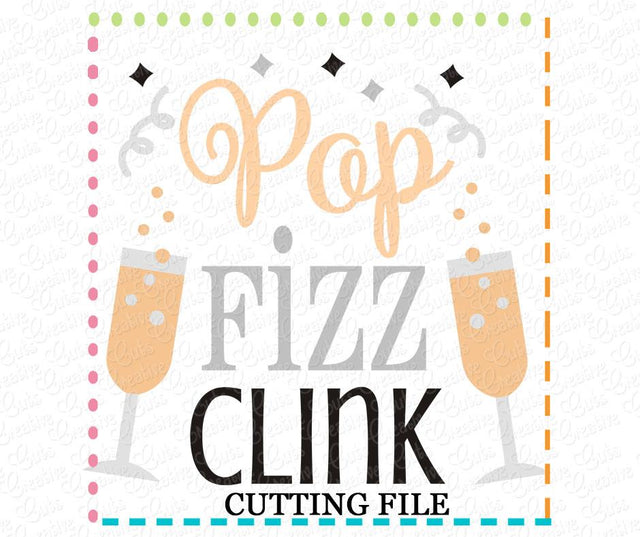 Pop Fizz Clink SVG SVG Creative Appliques 