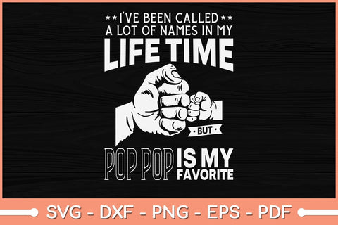 Pop Pop Grandparents Day Fathers Day Svg Cutting File SVG Helal 