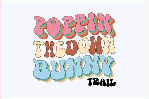 Poppin Down the Bunny Trail Sublimation SVGArt 