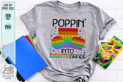 Poppin' Into Eighth Grade - PNG Sublimation Serendipity and Art 