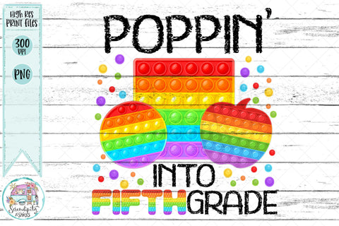 Poppin' Into Fifth Grade - PNG Sublimation Serendipity and Art 