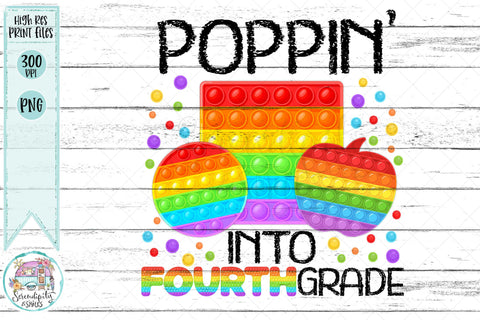 Poppin' Into Fourth Grade - PNG Sublimation Serendipity and Art 