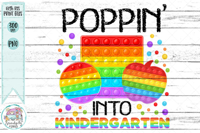 Poppin' Into Kindergarten - PNG Sublimation Serendipity and Art 