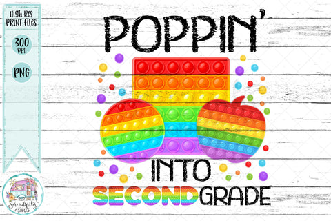 Poppin' Into Second Grade - PNG Sublimation Serendipity and Art 