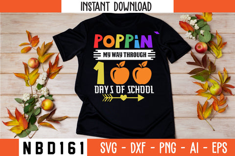 poppin` my way through 100 days of school T-Shirt Design SVG Nbd161 