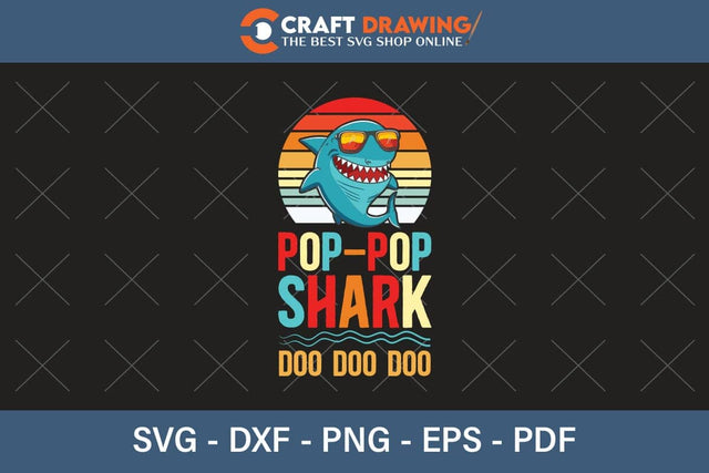 Poppop Shark Doo Doo Doo Funny svg Files for Cricut Cousin Baby shark Birthday Shirt clipart SVG PNG Printable Cutting Files SVG Debashish Barman 