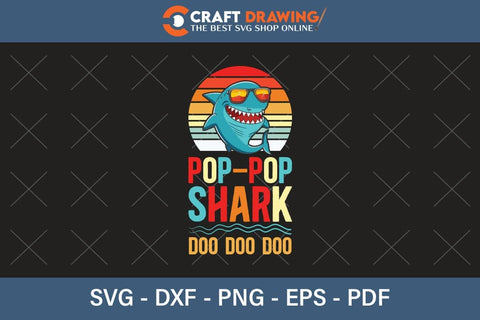 Poppop Shark Doo Doo Doo Funny svg Files for Cricut Cousin Baby shark Birthday Shirt clipart SVG PNG Printable Cutting Files SVG Debashish Barman 