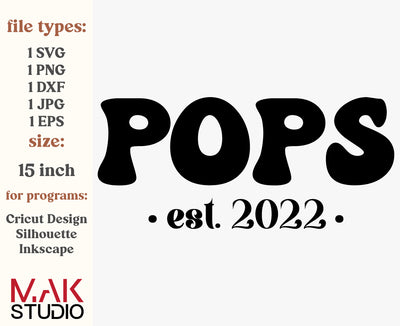 Pops est 2022 svg, Pops est 2022 png, New pops svg, First time pops svg, Promoted to pops svg, Future pops svg, Pops life svg, Pops to be SVG MAKStudion 