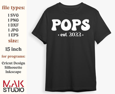 Pops est 2022 svg, Pops est 2022 png, New pops svg, First time pops svg, Promoted to pops svg, Future pops svg, Pops life svg, Pops to be SVG MAKStudion 