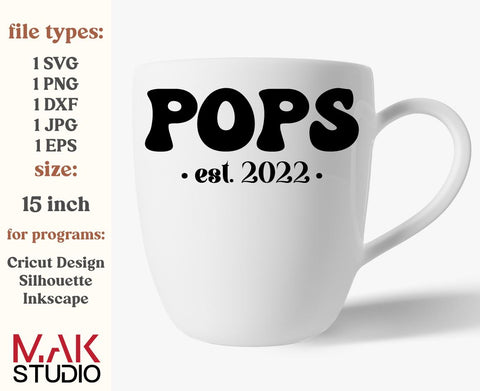 Pops est 2022 svg, Pops est 2022 png, New pops svg, First time pops svg, Promoted to pops svg, Future pops svg, Pops life svg, Pops to be SVG MAKStudion 