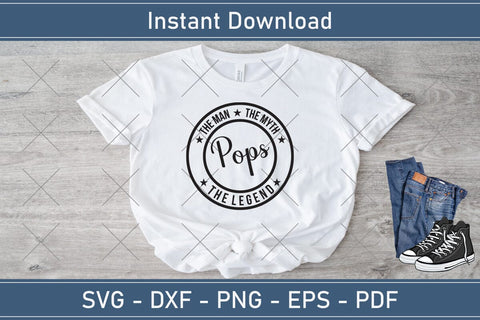 Pops The Man The Myth The Legend Svg, Fathers Day Svg, Daddy Svg, Father Day Svg, Grandpa Svg, Papa Svg – Printable, Cricut & Silhouette SVG Debashish Barman 