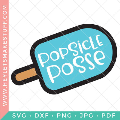 Popsicle Posse SVG Hey Let's Make Stuff 