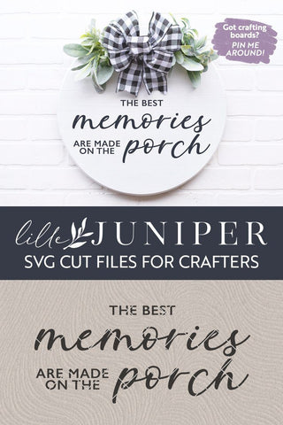 Porch Sign SVG | Best Memories are Made on the Porch SVG LilleJuniper 