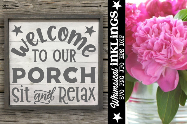 Porch Welcome SVG SVG Whimsical Inklings 