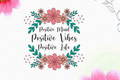 Positive Mind Positive Vibes Sublimation Sublimation Rupkotha 
