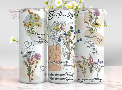 Positive Motivational Tumbler, Positive Digital Sublimation design, 20oz Digital Design, Positive Tumbler Design, Inspirational Quotes Design Sublimation WillowSageDesign 