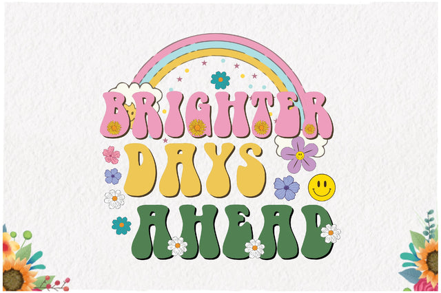 Positive Quote Retro Flower Sublimation Sublimation Jagonath Roy 