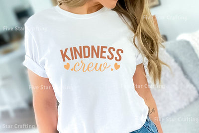 Positive Quote SVG Design, Kindness crew SVG FiveStarCrafting 