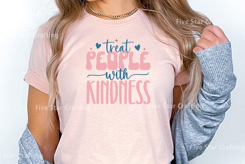 Positive Quote SVG Design, treat people with kindness SVG FiveStarCrafting 