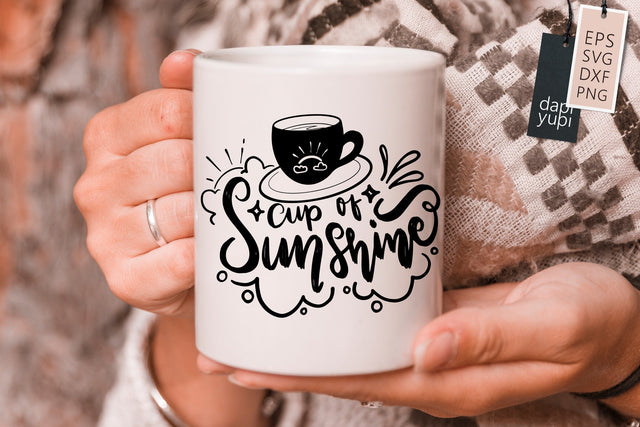 Positive SVG Cup Of Sunshine Quotes SVG dapiyupi store 