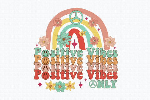 Positive Vibes Only Rainbow Sublimation Design Sublimation Creativeart88 