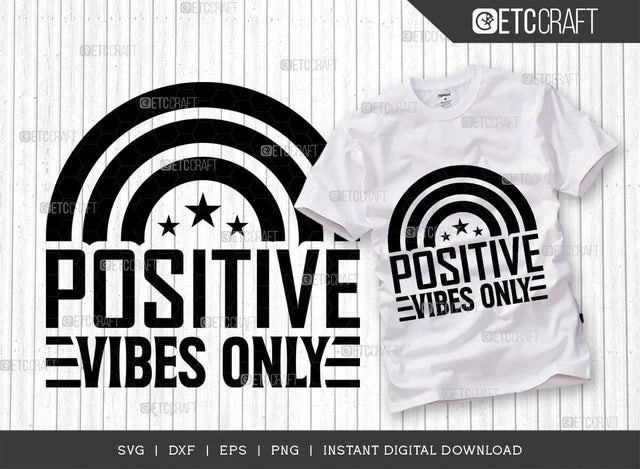 Positive Vibes Only SVG Cut File, Positive Thinking Svg, Motivational Saying Svg, Inspirational Quotes, TG 02780 SVG ETC Craft 