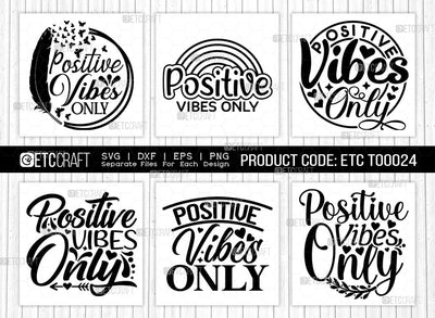Positive Vibes Only SVG Cut File | Positive Vibes Bundle | Positive Thinking Svg | Motivational Speech Svg | Inspirational Quotes | ETC T00024 SVG ETC Craft 