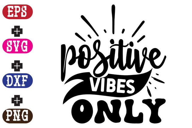 Positive vibes only SVG Nurstore 