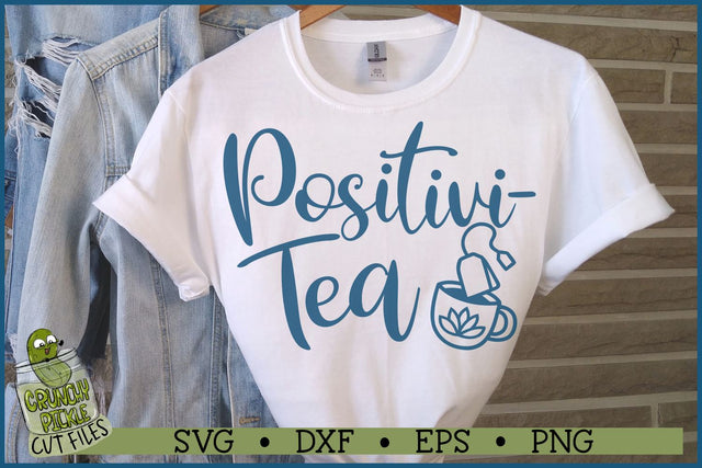 Positivi-tea SVG Cut File SVG Crunchy Pickle 