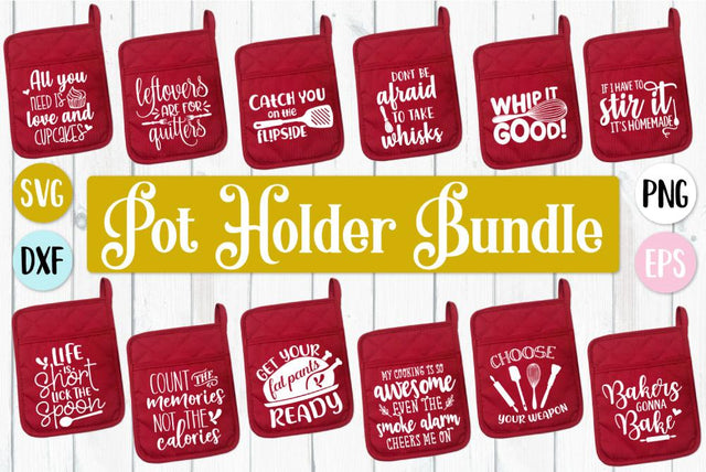 Pot holder Quotes Bundle SVG Craft Pixel Perfect