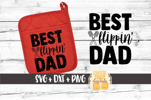 Pot Holder SVG | Best Flippin' Dad SVG Cheese Toast Digitals 