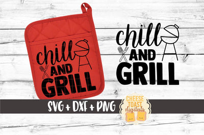 Pot Holder SVG | Chill and Grill SVG Cheese Toast Digitals 