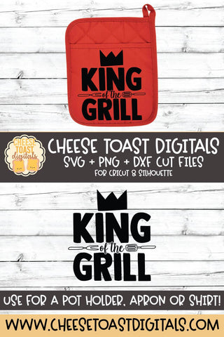 Pot Holder SVG | King of the Grill SVG Cheese Toast Digitals 